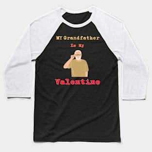 Proud Grandpa T-shirt: Celebrate Grandpa's Wisdom and Love on Valentine's Day Baseball T-Shirt